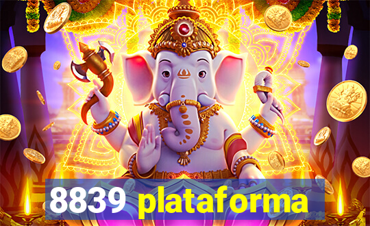 8839 plataforma